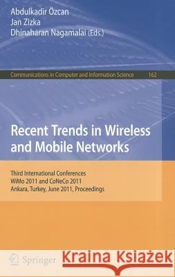 Recent Trends in Wireless and Mobile Networks Özcan, Abdulkadir 9783642219368 Springer - książka