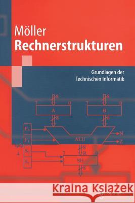 Rechnerstrukturen: Grundlagen Der Technischen Informatik Moeller, Dietmar 9783540676386 Springer - książka
