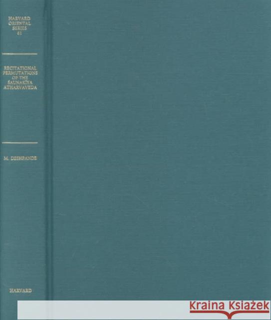 Recitational Permutations of the Saunakiya Atharvaveda Madhay M. Deshpande 9780674009394 Harvard University Press - książka