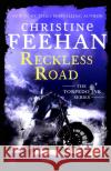 Reckless Road Christine Feehan 9780349426792 Little, Brown Book Group