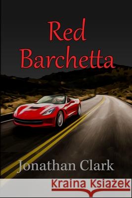 Red Barchetta Jonathan Clark 9781678128401 Lulu.com - książka