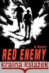 Red Enemy Chester Cole 9780595256655 Writers Club Press