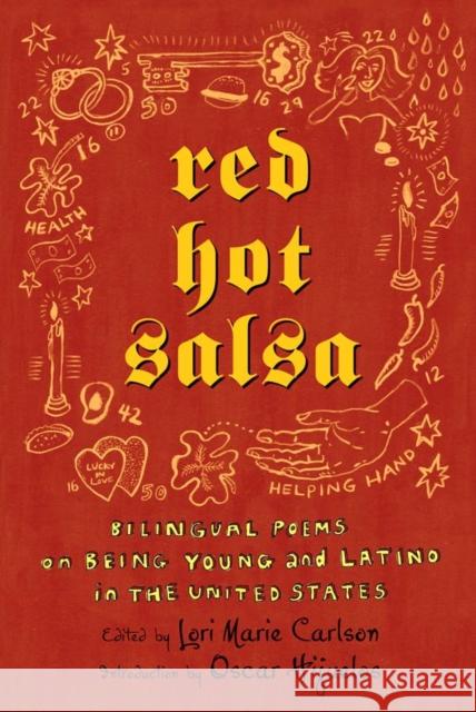 Red Hot Salsa: Bilingual Poems on Being Young and Latino in the United States Lori Marie Carlson Oscar Hijuelos 9780805076165 Henry Holt & Company - książka