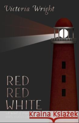 Red, Red, White Victoria Wright 9781736490044 Victoria Wright - książka