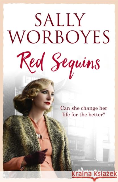 Red Sequins: A gripping saga evoking the spirit of the 1970s East End Worboyes, Sally 9781473659391 Hodder & Stoughton - książka