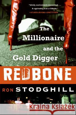 Redbone: The Millionaire and the Gold Digger Ron Stodghill 9780060897222 Amistad Press - książka