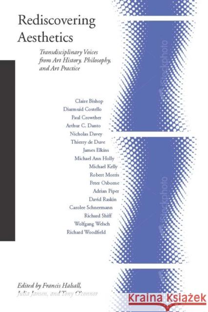 Rediscovering Aesthetics: Transdisciplinary Voices from Art History, Philosophy, and Art Practice Halsall, Francis 9780804759908 Stanford University Press - książka
