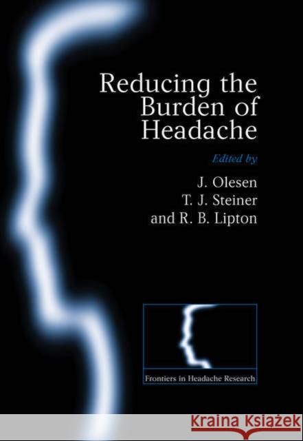 Reducing the Burden of Headache D. T. Holyoak R. B. Lipton Jes Olesen 9780198515890 Oxford University Press, USA - książka