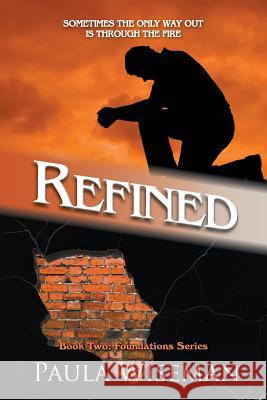Refined: Book Two: Foundations Series Wiseman, Paula 9780989028868 MindStir Media - książka
