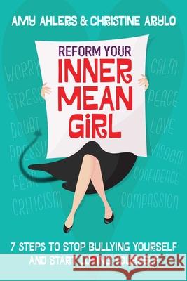 Reform Your Inner Mean Girl Christine Arylo 9781582705101 Beyond Words Publishing - książka