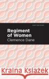 Regiment of Women Winnifred Ashton Mint Editions 9781513296982 Mint Editions