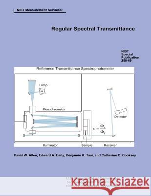 Regular Spectral Transmittance David W. Allen Edward a. Early Benjamin K. Tsai 9781495921094 Createspace - książka