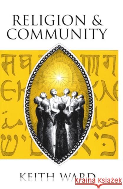 Religion and Community Keith Ward 9780198752592 Oxford University Press - książka