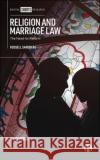 Religion and Marriage Law: The Need for Reform Russell Sandberg 9781529212808 Bristol University Press
