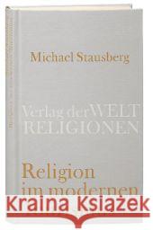 Religion im modernen Tourismus Stausberg, Michael   9783458710271 Verlag der Weltreligionen im Insel Verlag - książka