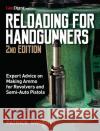 Reloading for Handgunners, 2nd Edition Patrick Sweeney 9781951115302 Gun Digest Books