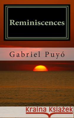 Reminiscences Gabriel Puyo 9781456571245 Createspace - książka
