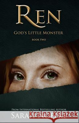 Ren: God's Little Monster Sarah Noffke 9781532783852 Createspace Independent Publishing Platform - książka
