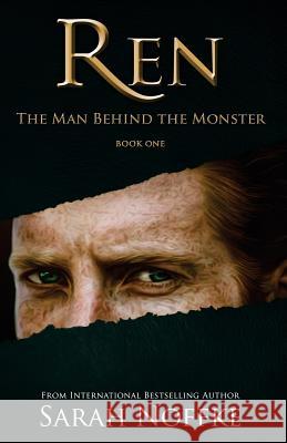 Ren: The Man Behind the Monster Sarah Noffke 9781519210876 Createspace - książka