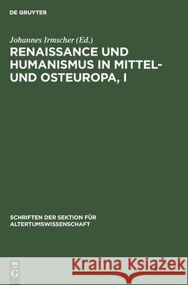 Renaissance Und Humanismus in Mittel- Und Osteuropa, I Irmscher, Johannes 9783112482070 de Gruyter - książka