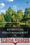 Reorienting Forest Management in Karnataka Ganesh Sugur 9781637816837 Notion Press