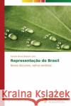 Representação do Brasil Lara Sandra Maria Baldone 9783639684711 Novas Edicoes Academicas