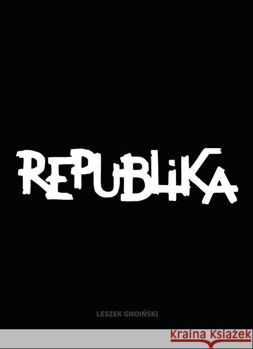 Republika Gnoiński Leszek 9788326825002 Agora - książka