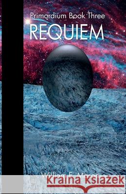 Requiem - Primordium Book 3 William E. Mason 9781786955524 Double Dragon - książka