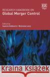 Research Handbook on Global Merger Control  9781800378186 Edward Elgar Publishing Ltd