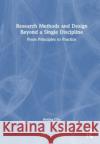 Research Methods and Design Beyond a Single Discipline Heting Chu 9780367898830 Taylor & Francis Ltd
