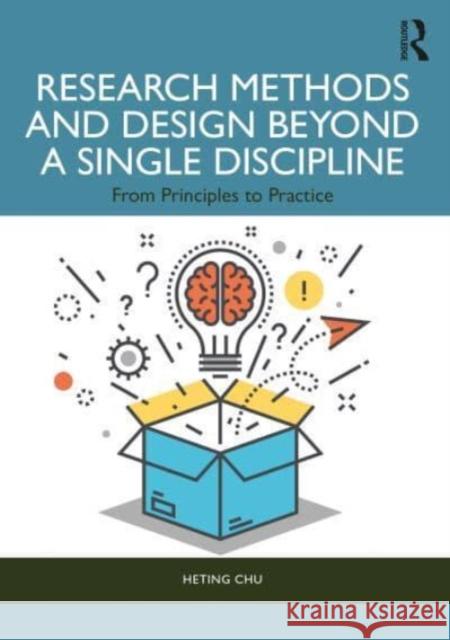 Research Methods and Design Beyond a Single Discipline Heting Chu 9780367898854 Taylor & Francis Ltd - książka