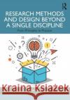 Research Methods and Design Beyond a Single Discipline Heting Chu 9780367898854 Taylor & Francis Ltd