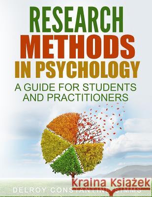 Research Methods In Psychology: A Guide For Students and Practitioners Delroy Constantine-Simms 9780989676083 Think Doctor Publications - książka