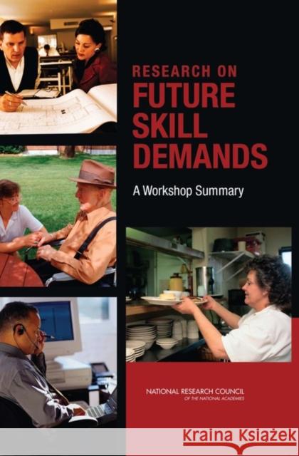 Research on Future Skill Demands : A Workshop Summary National Research Council 9780309114790 National Academies Press - książka