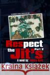 Respect The Jits pt.-2 Shana Byrd Vedero Byrd 9781548025120 Createspace Independent Publishing Platform