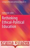 Rethinking Ethical-Political Education Torill Strand 9783030495237 Springer