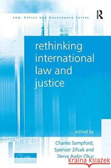 Rethinking International Law and Justice Charles Sampford Spencer Zifcak 9781138637979 Routledge - książka