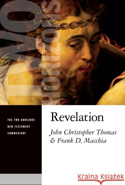 Revelation John Christopher Thomas Frank D. Macchia 9780802825544 William B. Eerdmans Publishing Company - książka