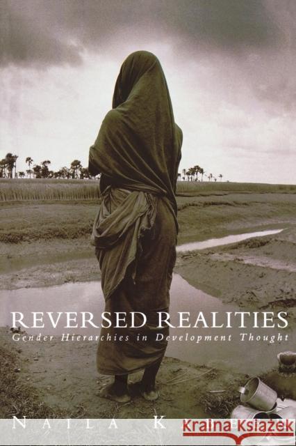 Reversed Realities: Gender Hierarchies in Development Thought Naila Kabeer 9780860915843 Verso - książka