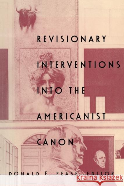 Revisionary Interventions into the Americanist Canon Donald E. Pease 9780822314936 Duke University Press - książka