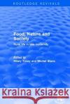 Revival: Food, Nature and Society (2001): Rural Life in Late Modernity Blanc, Michel 9781138729131 Routledge