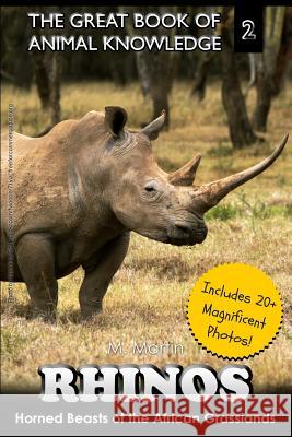 Rhinos: Horned Beast of the African Grasslands Mt Martin 9781505651256 Createspace - książka