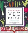 RHS Step-by-Step Veg Patch: A Foolproof Guide to Every Stage of Growing Fruit and Veg Lucy Chamberlain 9780241412411 Dorling Kindersley Ltd