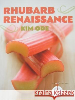 Rhubarb Renaissance Kim Ode 9780873518512 Minnesota Historical Society Press,U.S. - książka