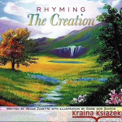 Rhyming The Creation Zanette, Wivian 9781449708450 WestBow Press - książka