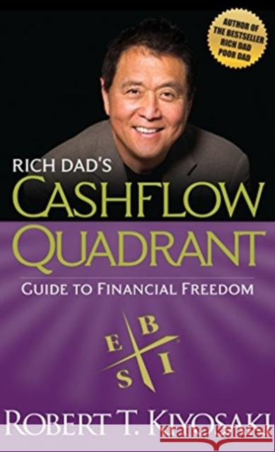 Rich Dad's Cashflow Quadrant: Guide to Financial Freedom Kiyosaki Rober 9781612680064  - książka