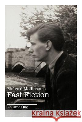 Richard Mallinson's Fast Fiction: Volume One Mallinson, Richard 9781477247273 Authorhouse - książka