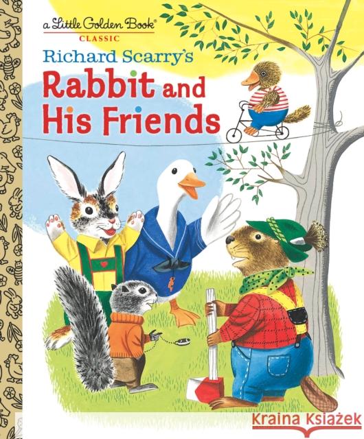 Richard Scarry's Rabbit and His Friends Richard Scarry 9781984849892 Golden Books - książka