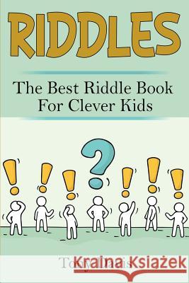 Riddles: The best riddle book for clever kids Tony Davis 9781925989151 Ingram Publishing - książka