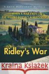 Ridley's War: When a War Ends the Killing Doesn't Always Stop Jim Napier 9781525553103 FriesenPress